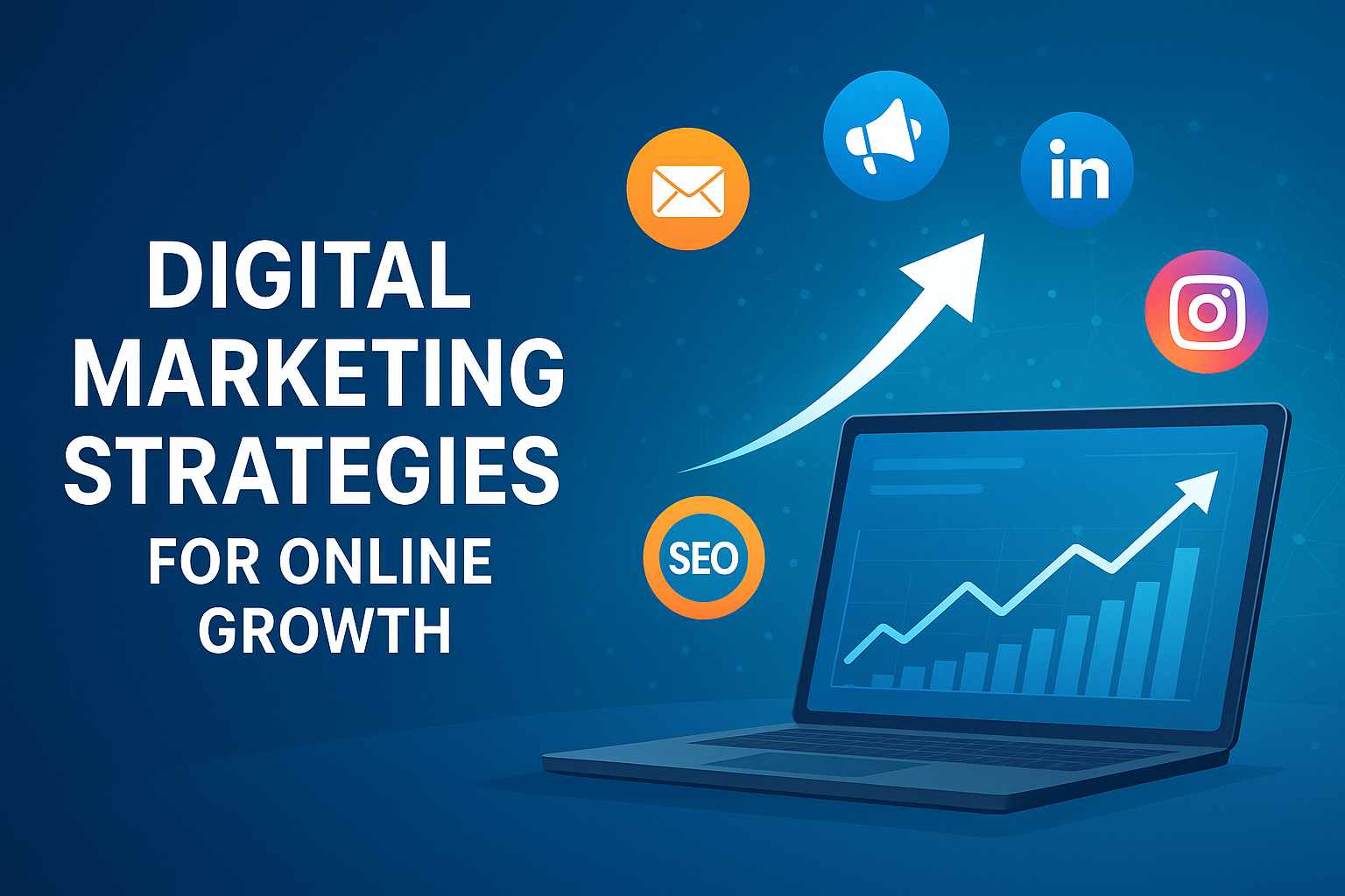 Digital Marketing Strategies for Online Growth